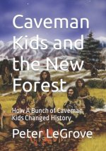 Caveman Kids and the New Forest