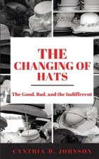 Changing of Hats