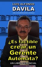?Es factible crear un Gerente Automata?