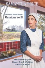 Amish Bonnet Sisters Omnibus Volume 8