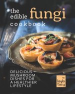 Edible Fungi Cookbook