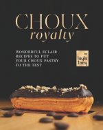 Choux Royalty