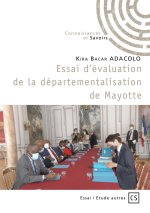 ESSAI D'EVALUATION DE LA DEPARTEMENTALISATION DE MAYOTTE