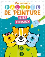 MA PREMIÈRE PALETTE DE PEINTURE - BÉBÉS ANIMAUX