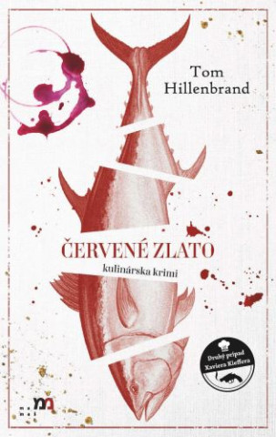 ďż˝ervenďż˝ zlato. Kulinďż˝rska krimi