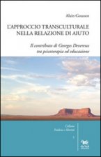 approccio transculturale nella relazione di aiuto. Il contributo di Georges Devereux tra psicoterapia ed educazione