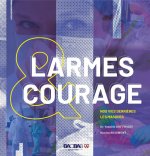 LARMES & COURAGE - NOS VIES DERRIERE LES MASQUES