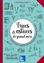 Trucs et astuces de grand-mères