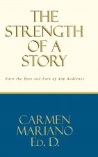 Strength of a Story