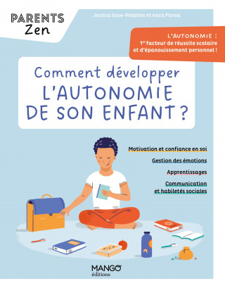 Comment développer l'autonomie de son enfant ?