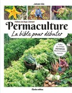 Permaculture, la bible pour débuter