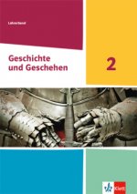 Geschichte und Geschehen 2. Handreichungen für den Unterricht Klasse 7/8. Ausgabe Hessen und Saarland Gymnasium