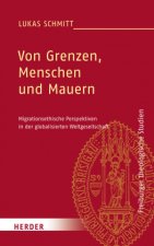 Von Grenzen, Menschen und Mauern