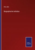 Biographische Aufsatze
