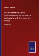 Deutschen Maler-Radirer (Peintres-Graveurs) des neunzehnten Jahrhunderts, nach Ihren Leben und Werken