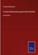 Friedrich Bodenstedt's gesammelte Schriften