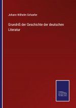 Grundriss der Geschichte der deutschen Literatur