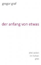 anfang von etwas