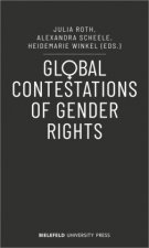 Global Contestations of Gender Rights