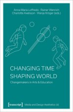 Changing Time - Shaping World