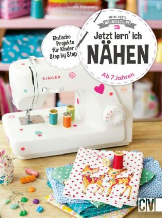 Meine erste Nähmaschine - Jetzt lern' ich nähen