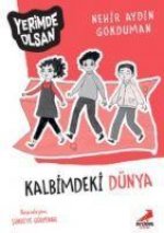 Kalbimdeki Dünya - Yerimde Olsan