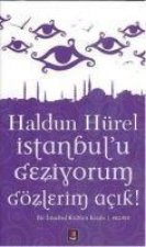 Istanbulu Geziyorum Gözlerim Acik