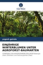 EINJÄHRIGE WINTERBLUMEN UNTER AGROFORST-BAUMARTEN
