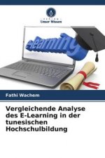 Vergleichende Analyse des E-Learning in der tunesischen Hochschulbildung