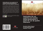 Fabrication de cuir supérieur de mouton haute performance ? partir de cuir de qualité inférieure