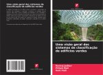 Uma vis?o geral dos sistemas de classificaç?o de edifícios verdes
