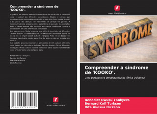 Compreender a síndrome de 'KOOKO'.
