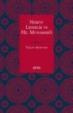 Nebevi Liderlik ve Hz. Muhammed Sas.