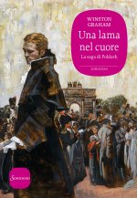 lama nel cuore. La saga di Poldark