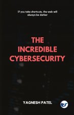 Incredible Cybersecurity