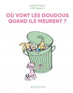 Où vont les doudous quand ils meurent ?