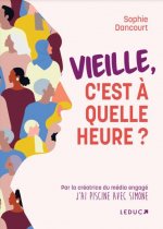 Vieille, c'est à quelle heure ?!