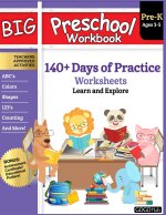Big Preschool Workbook: Ages 3 - 5, 140+ Days of PreK Learning Materials, Fun Homeschool Curriculum Activities Help Pre K Kids Prep With Lette