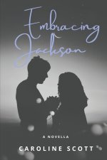 Embracing Jackson