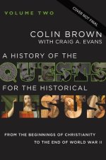 History of the Quests for the Historical Jesus, Volume 2