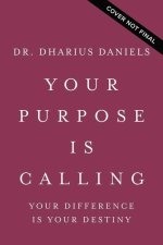 Your Purpose Is Calling