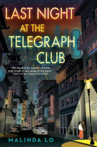 Last Night at the Telegraph Club (Malinda Lo)(Puha kötésű)