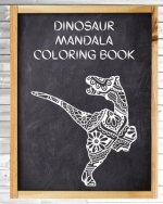 Dinosaur Mandala Coloring Book: Big Coloring Mandalas, Over 40 Mandala Coloring Pages for Adults!