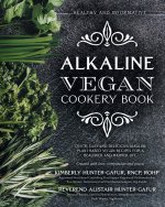 Healthy and Informative Alkaline Vegan Cookery Book