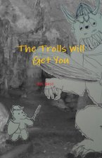 Trolls Will Get You