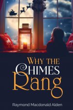 Why the Chimes Rang