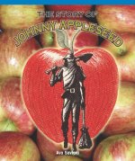 The Story of Johnny Appleseed