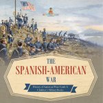 Spanish-American War History of American Wars Grade 6 Children's Military Books