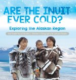 Are the Inuit Ever Cold?