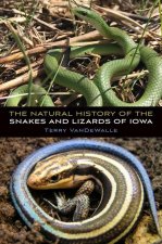 Natural History of the Snakes and Lizards of Iowa